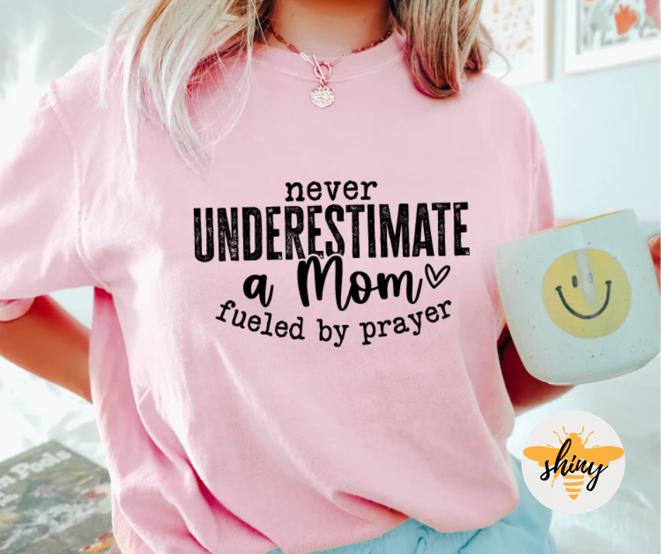 Never Underestimate a Mom Fueled by Prayer